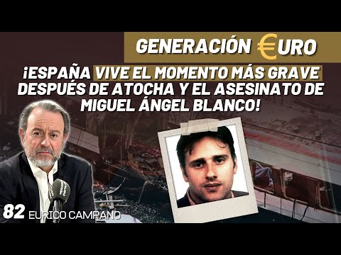 ¡España vive el momento más grave después de Atocha y el asesinato de Miguel Ángel Blanco!