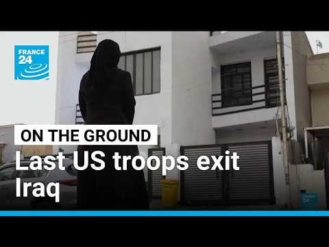 「この国は戦場になった」：米軍最後の部隊がイラクを撤退