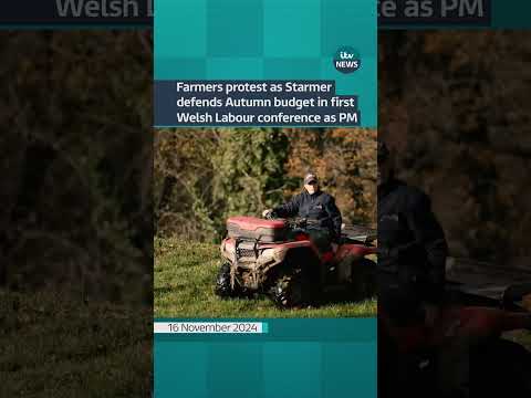 Farmers protest as Starmer defends Autumn budget in first Welsh Labour conference as PM | ITV News