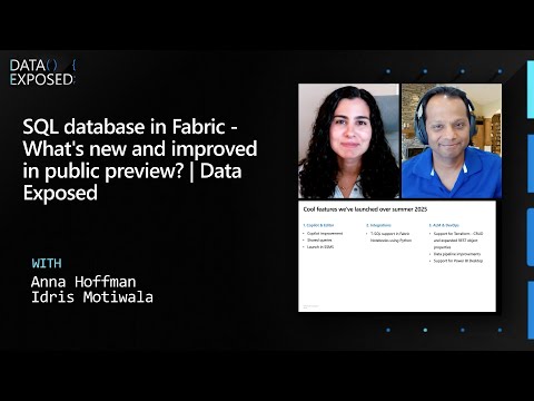 SQL database in Fabric – What’s new and improved in public preview? | Data Exposed