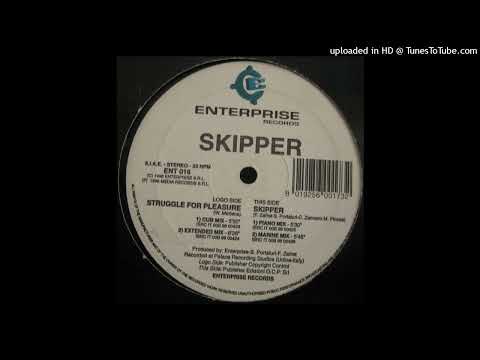 Skipper - Struggle For Pleasure (Extended Mix)