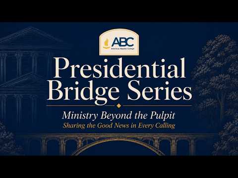 Called Beyond the Pulpit | Presidential Bridge Series