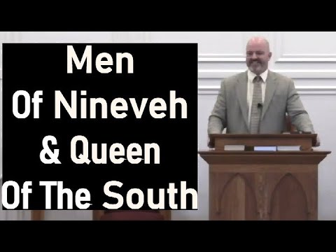 Men of Nineveh & Queen of the South - Pastor Patrick Hines Sermon Matthew 24