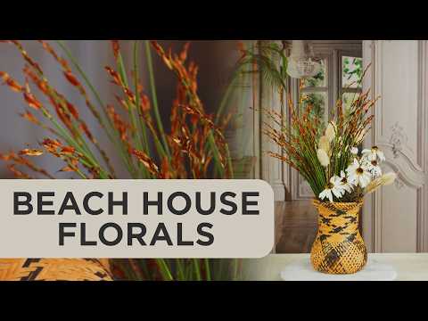 Floristry for Beach Houses, Bachs & Seaside Shacks