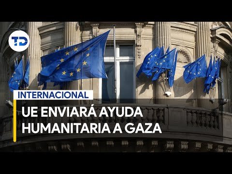 Unión Europea desplegará una operación humanitaria para ayudar a Gaza