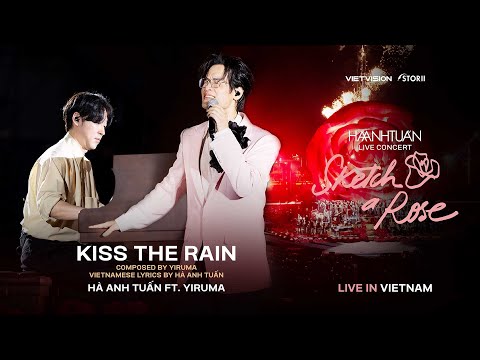 [SKETCH A ROSE - SAIGON] KISS THE RAIN - HÀ ANH TUẤN FT YIRUMA