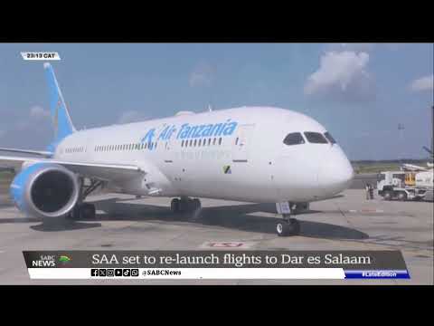 SAA set to re-launch flight to Dar es Salaam