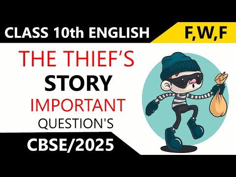 The Thief’s Story | Class 10th English | Important Question's and Answers