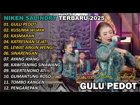 GULU PEDOT 🎵 | NIKEN SALINDRY | FULL ALBUM TERBARU VERSI CAMPURSARI VIRAL🎵  TRENDING 2025/2024