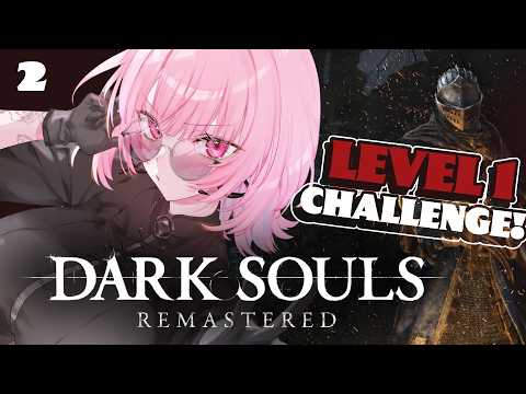 【DARK SOULS: REMASTERED】level one challenge! oh boy!! #calliolive