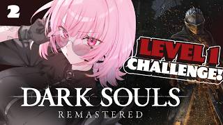 【DARK SOULS: REMASTERED】level one challenge! oh boy!! #calliolive