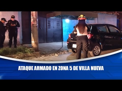 Ataque armado en zona 5 de Villa Nueva
