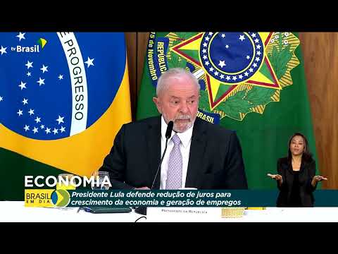 Lula reforça que taxa de juros menor permitirá crescimento do país