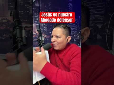 Jesús es nuestro Abogado defensor