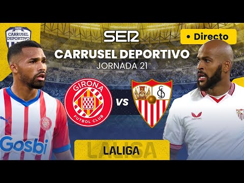 ? GIRONA FC vs SEVILLA FC | EN DIRECTO #LaLiga 23/24 - Jornada 21