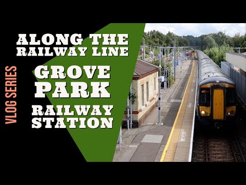 Along The Railway Line | Grove Park Railway Station