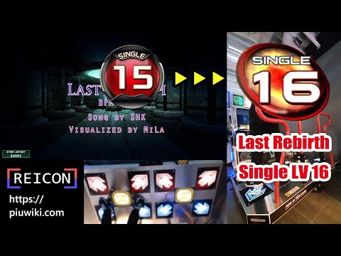 (S15 → S16) Last Rebirth / 라스트 리버스 [Pump It Up]