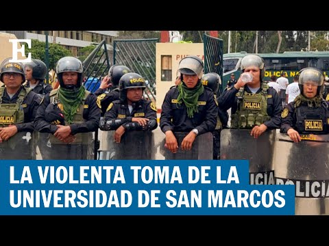 La toma de la Universidad de San Marcos eleva la presión social en Perú | EL PAÍS