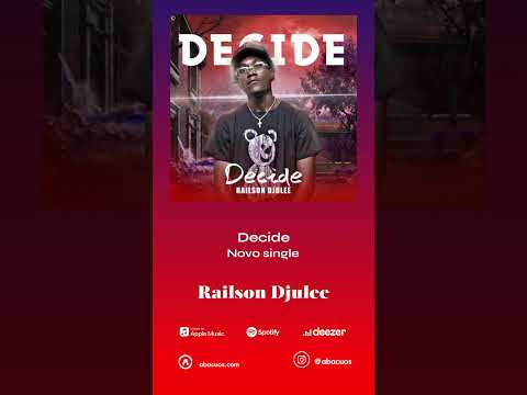 Railson Djulee - Decide | ABACUOS