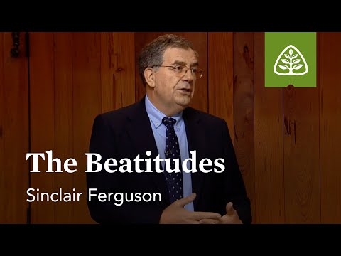 The Beatitudes: Sermon on the Mount with Sinclair Ferguson