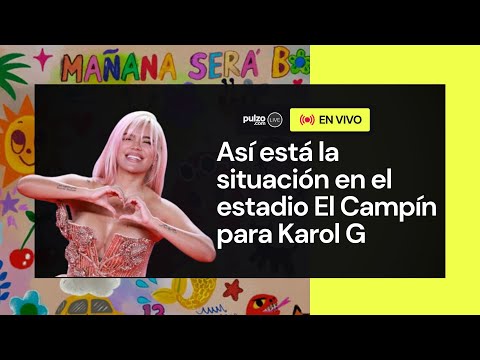 Se viene el concierto de Karol G en Bogotá, así se encuentra la situación en los alrededores | Pulzo