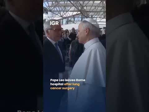Pope Leo XIV Leaves Hospital After Lung Cancer Surgery | IGR | India Global Review