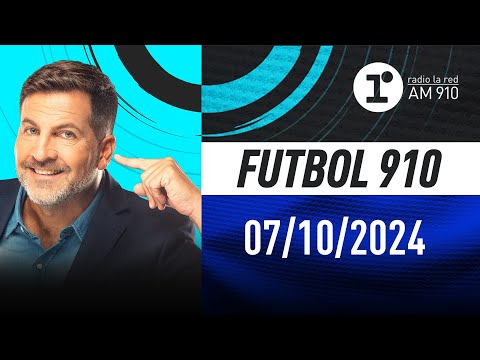 FÚTBOL 910, con Toti Pasman - EN VIVO - Lunes 07/10/2024