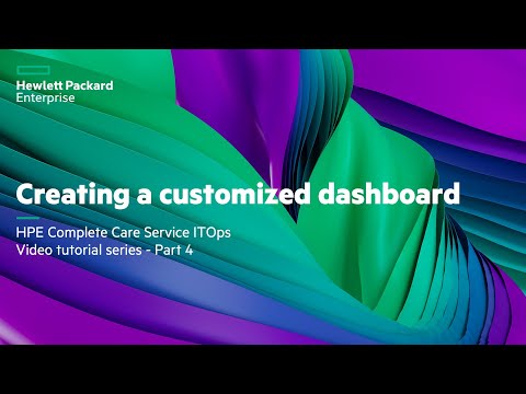 HPE Complete Care Service ITOps  Video tutorial series - Part 4