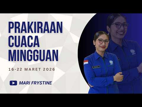 PRAKIRAAN CUACA MINGGUAN PROV. RIAU TANGGAL 16 - 22 MARET 2026