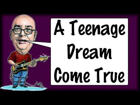 A Teenage Dream Come True
