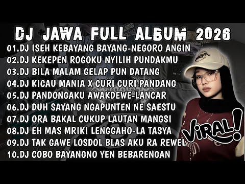 DJ JAWA VIRAL TIKTOK TERBARU 2026🎶DJ ISEH KEBAYANG BAYANG-NEGORO ANGIN VIRAL TIKTOK FULL ALBUM🎶