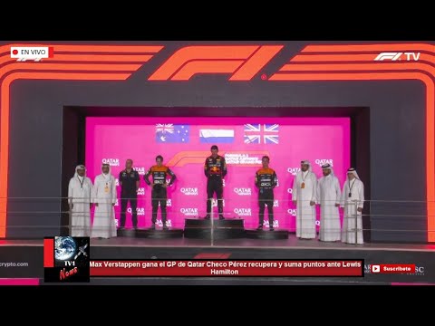 Max Verstappen gana el GP de Qatar en el 2-3 de McLaren con Piastri y Norris Checo Pérez queda 10mo