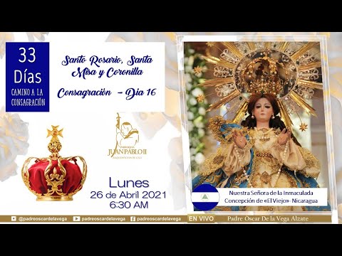 LUNES DE MISERICORDIA: SANTA MISA, SANTO ROSARIO Y CORONILLA; 33 DÍAS CAMINO A LA CONSAGRACIÓN