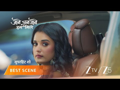 JAANE ANJAANE HUM MILE | EP - 304 | Best Scene | Oct 15 2025 | Zee TV