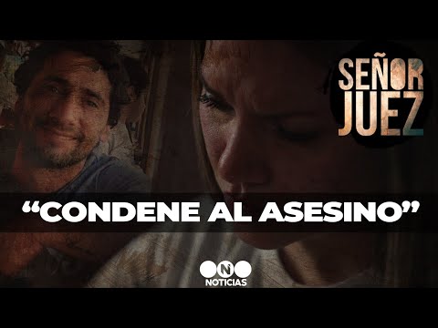 SEÑOR JUEZ: CONDENE al ASESINO - Telefe Noticias