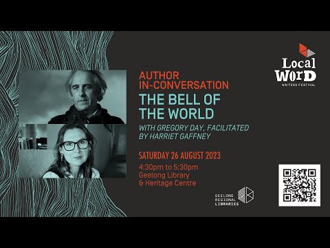 Author in Conversation: Gregory Day - The Bell of the World