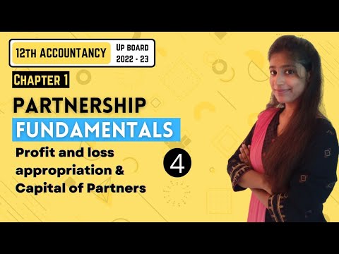 Chapter 1 | Partnership Fundamentals | Part – 4 | Accounts | 12TH UP Board 2022-23