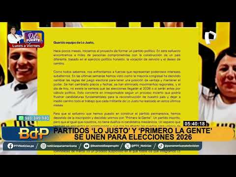 #BDP| PARTIDO 'LO JUSTO' Y 'PRIMERO LA GENTE' SE UNEN PARA ELECCIONES DE 2026