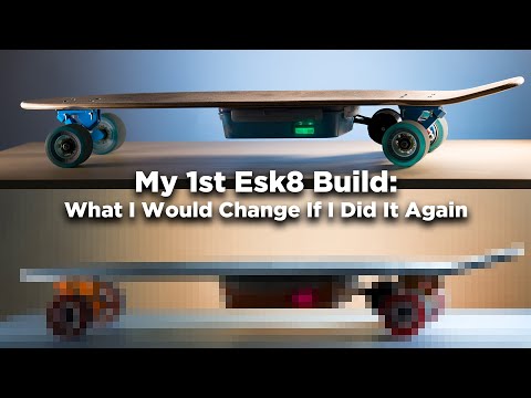My First Electric Skateboard Build: What I Would Change If I Did It Again