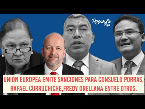 Thomas Peyker: Porras, Curruchiche, Monterroso, Pineda y Orellana sancionados por la Unión Europea