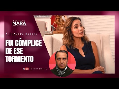 Alejandra Barros, Así FUE mi MATRIMONIO con Gustavo Loza | Mara Patricia Castañeda