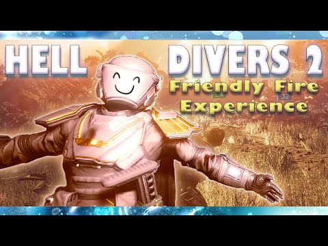 HELLDIVERS 2 - The Friendly Fire Experience (Funny Shenanigans 2)