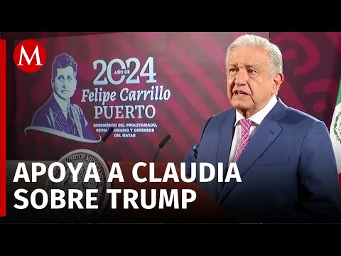 AMLO respalda a Ebrard tras supuestas críticas de Trump; No a la confrontación