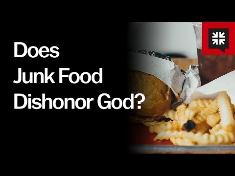 Does Junk Food Dishonor God? // Ask Pastor John