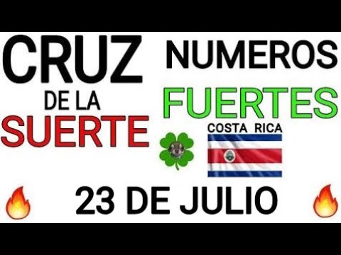 Cruz de la suerte y numeros ganadores para hoy 23 de Julio para Costa Rica