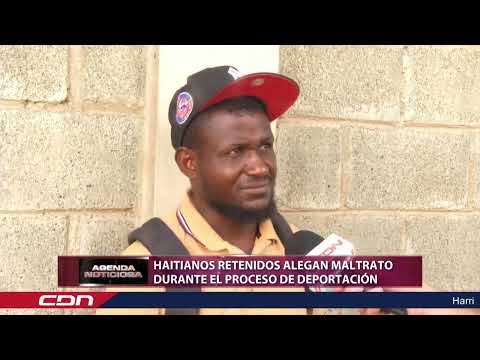 Haitianos retenidos alegan maltrato durante el proceso de deportación