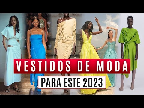 10 VESTIDOS 2023 que Todas Las MUJERES AMARAN / MODA 2023 para TODA OCASION !