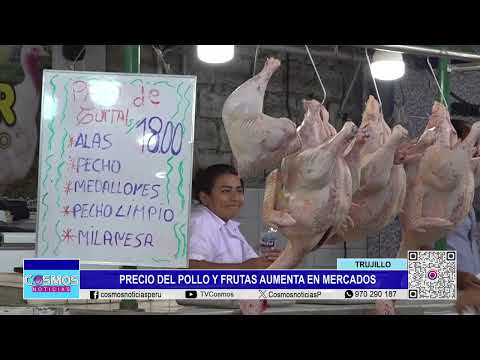 Trujillo: el precio del pollo y de las frutas presenta un aumento