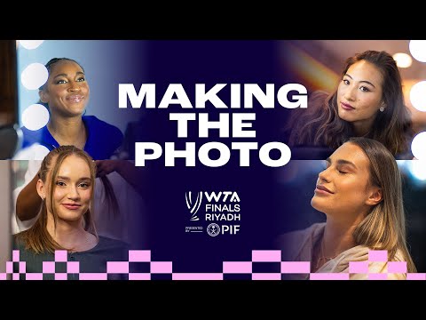 Making the Photo: 2024 WTA Finals Riyadh