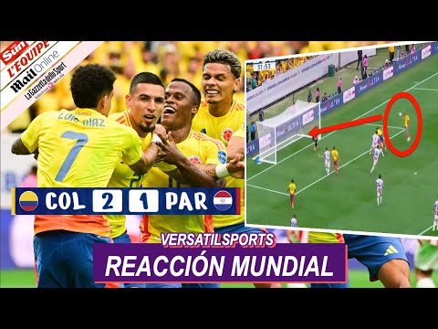 ASI REACCIONA PRENSA MUNDIAL a VICTORIA de COLOMBIA vs PARAGUAY COPA AMERICA 2024